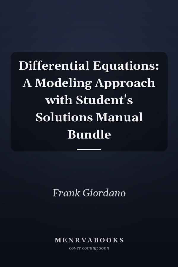 Differential Equations: A Modeling Approach