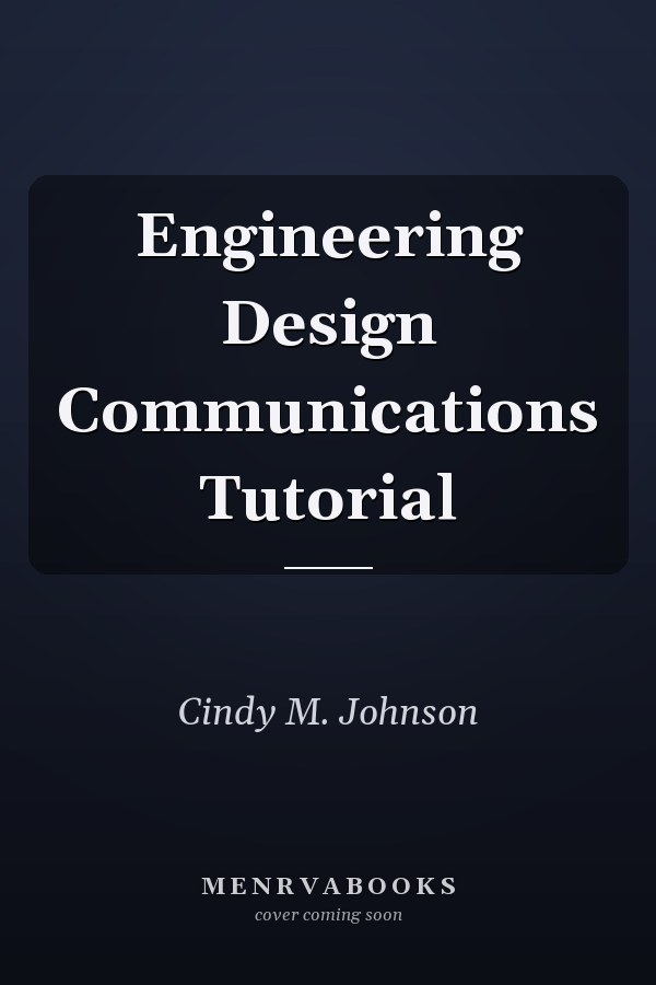 Engineering Design Communications Tutorial
