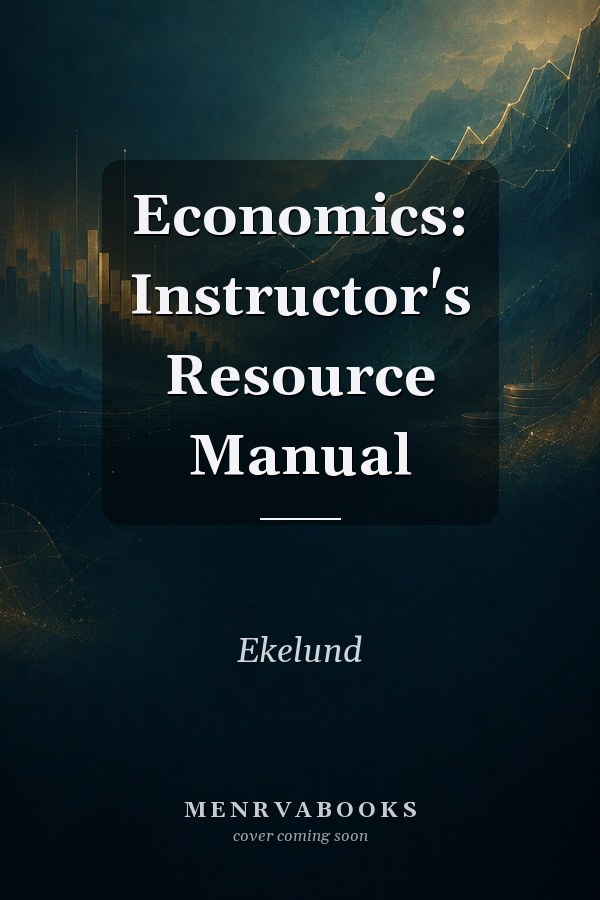 Economics: Instructor's Resource Manual