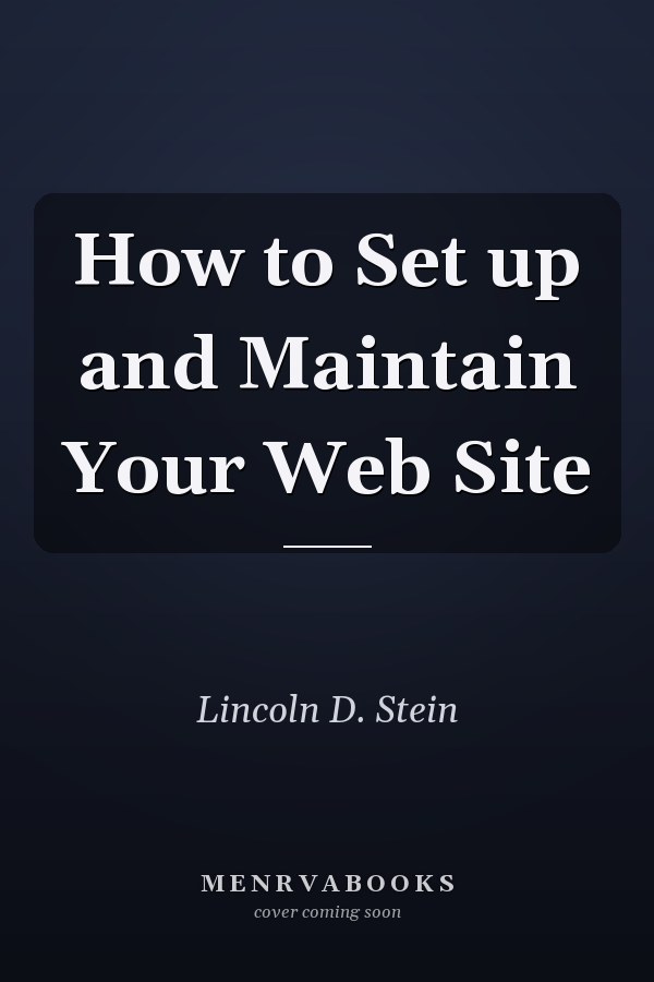 How to Set up and Maintain Your Web Site