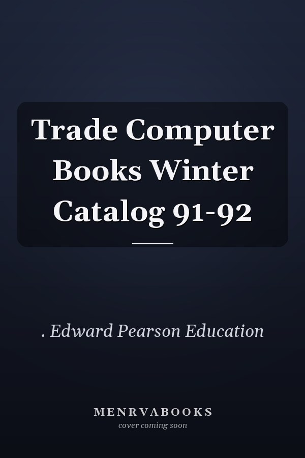 Trade Computer Books Winter Catalog 91-92