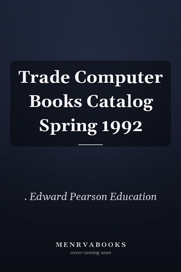 Trade Computer Books Catalog Spring 1992