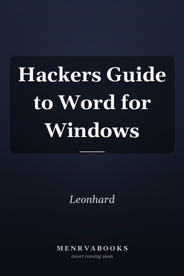 Hackers Guide to Word for Windows