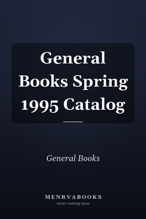 General Books Spring 1995 Catalog