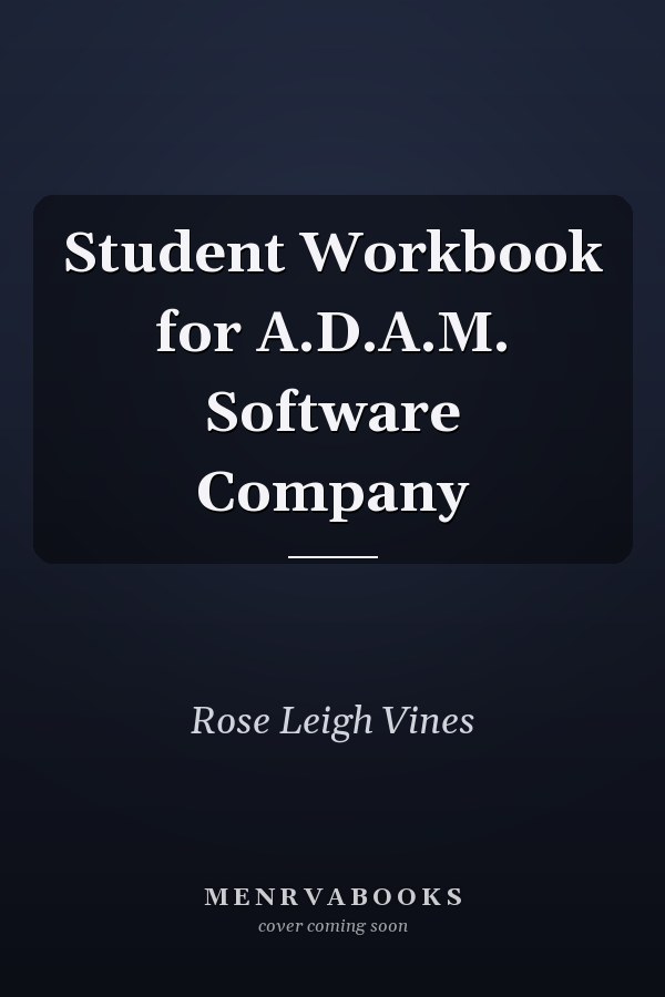 Student Workbook for A.D.A.M. Software Company