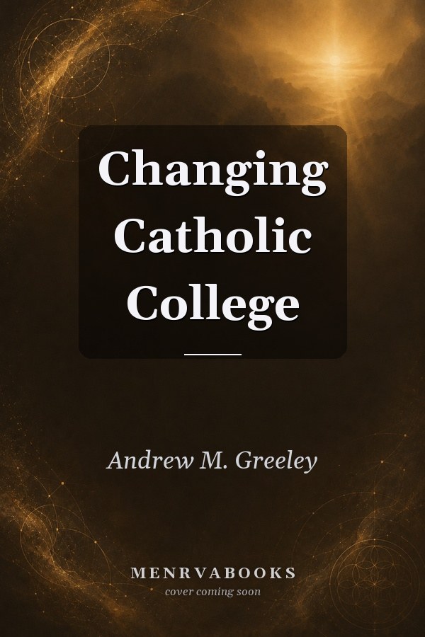 Changing Catholic College