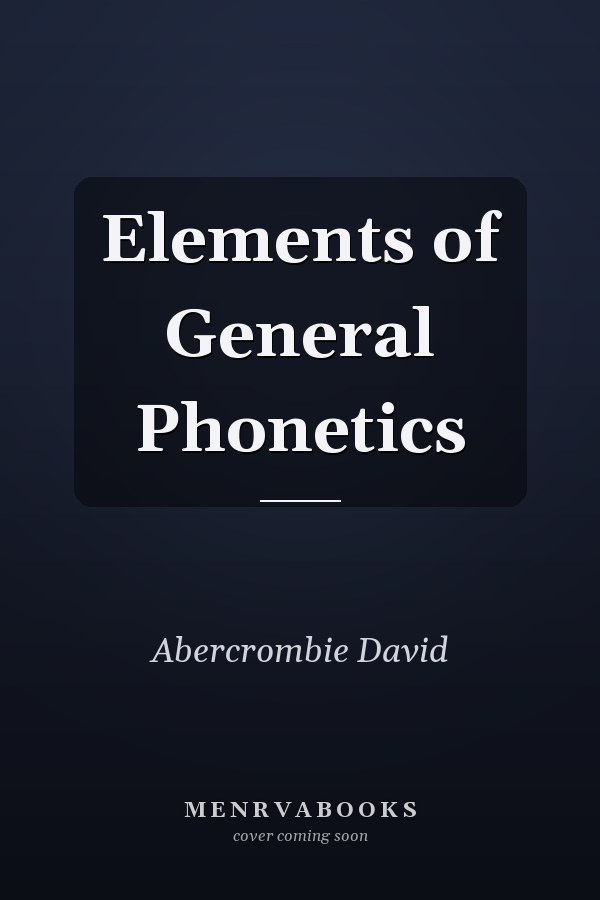 Elements of General Phonetics