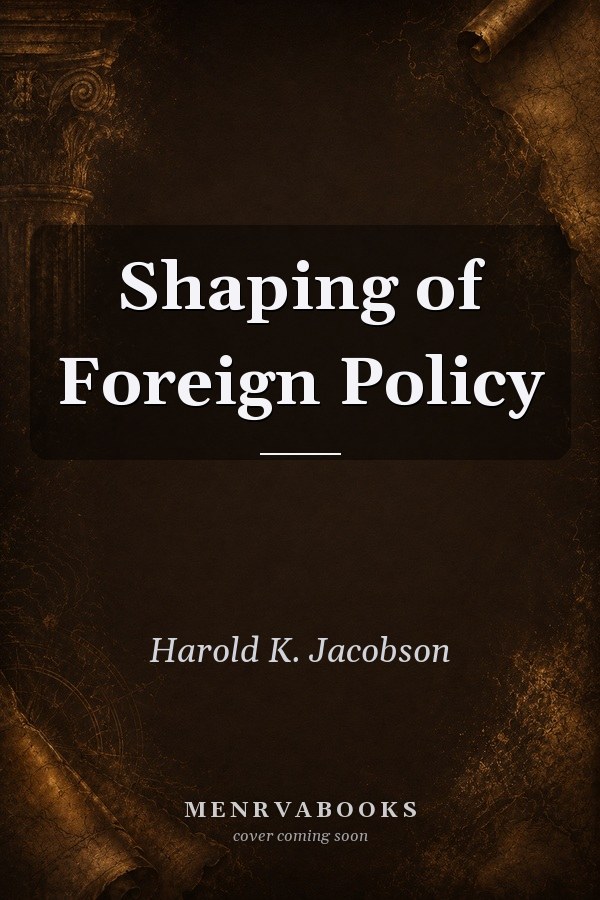 Shaping of Foreign Policy