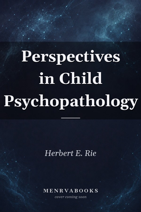 Perspectives in Child Psychopathology