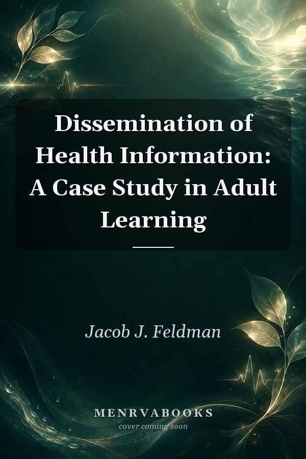 Dissemination of Health Information: A Case Study in Adult Learning