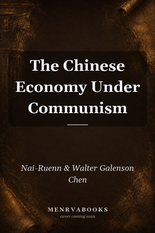 The Chinese Economy Under Communism