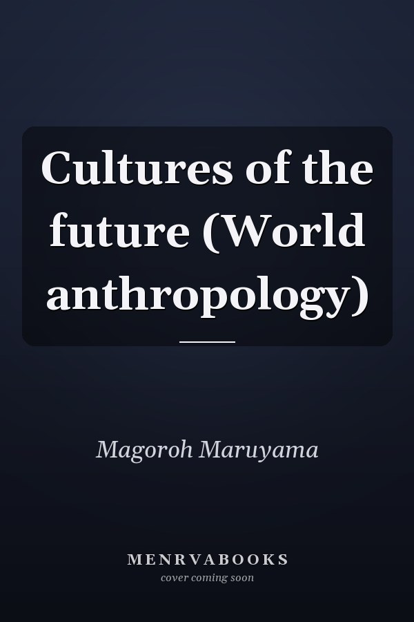 Cultures of the Future