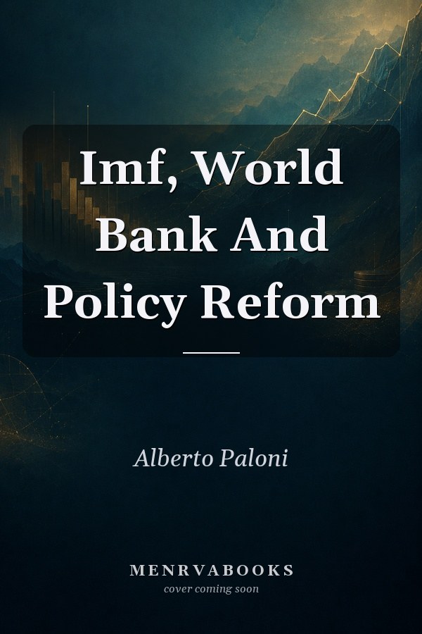 Imf, World Bank And Policy Reform