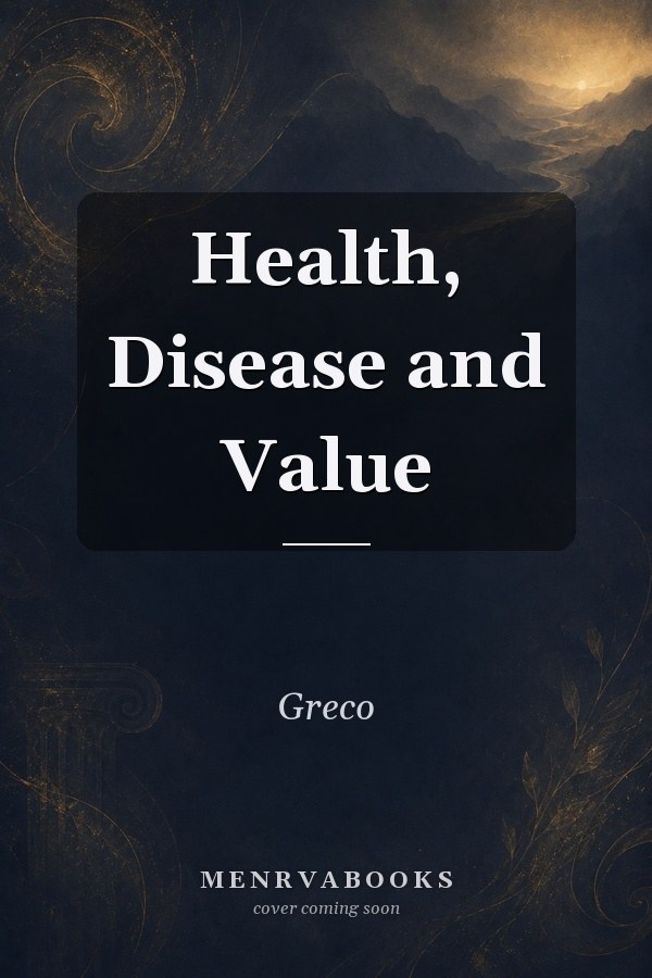Health, Disease and Value