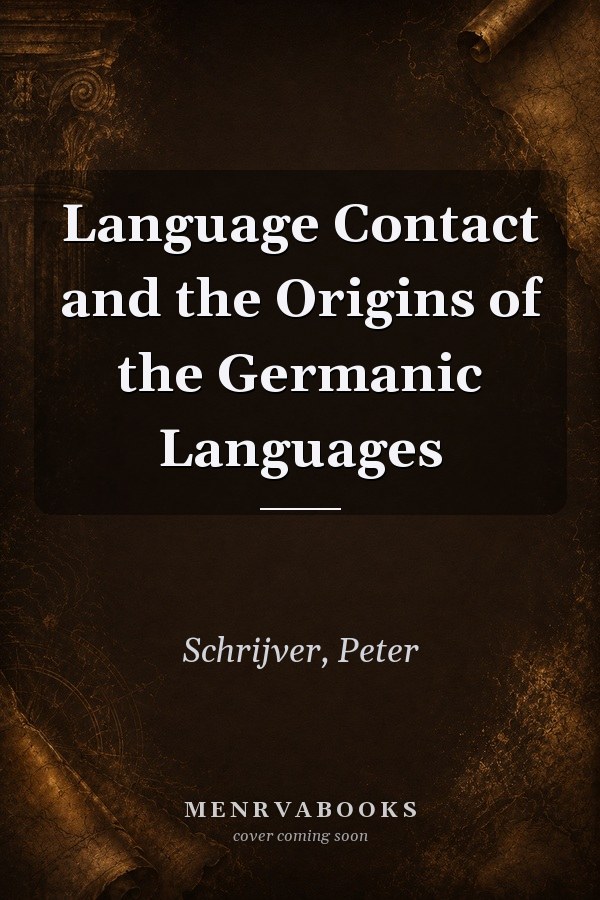 Language Contact and the Origins of the Germanic Languages