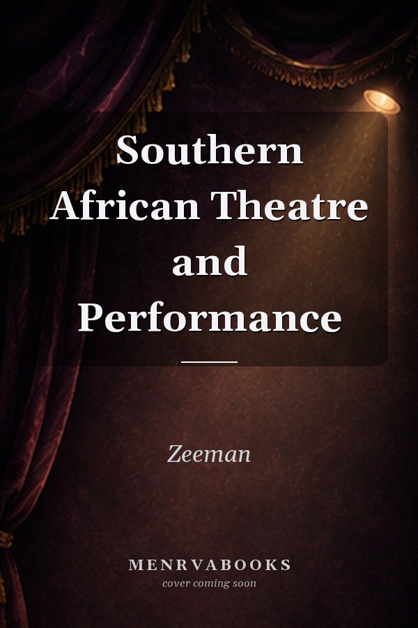 Southern African Theatre and Performance