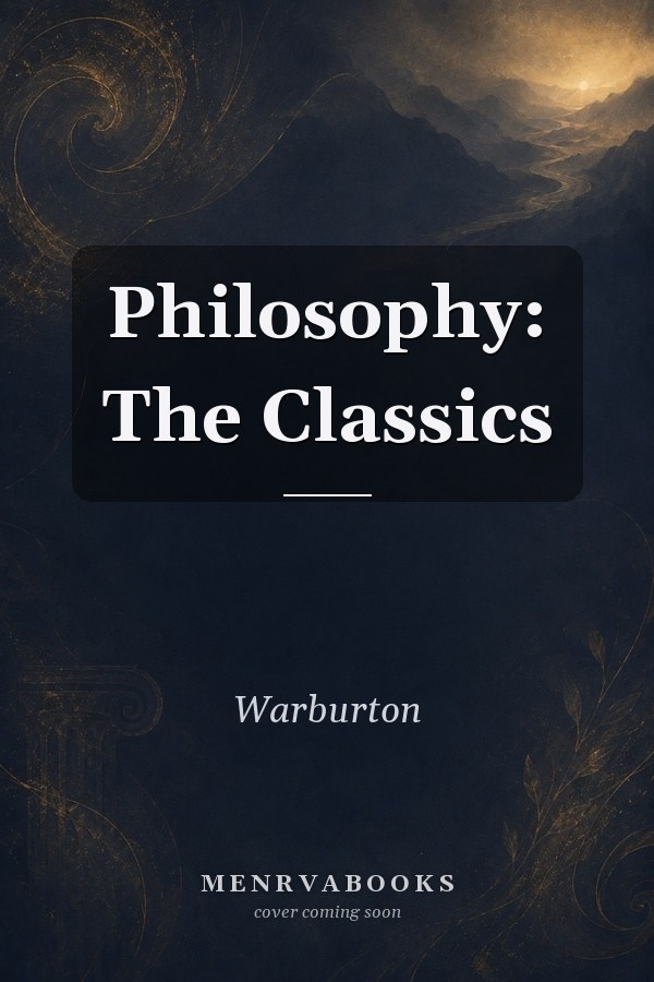 Philosophy: The Classics