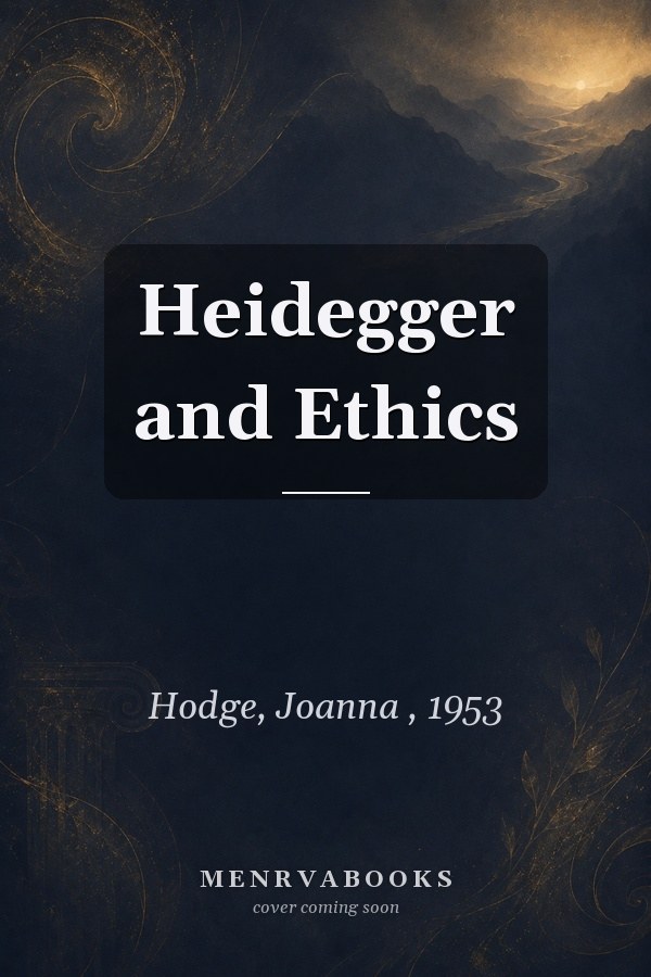 Heidegger and Ethics