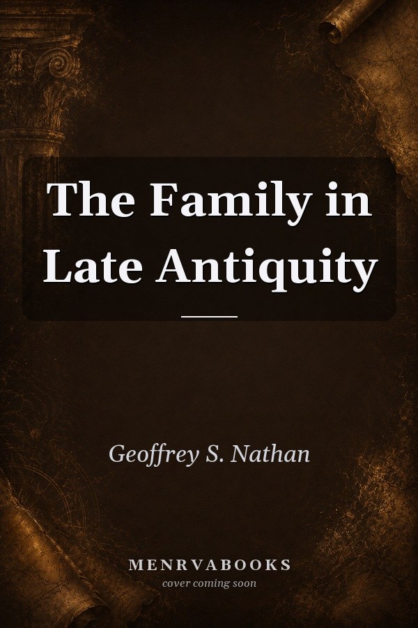 The Family in Late Antiquity