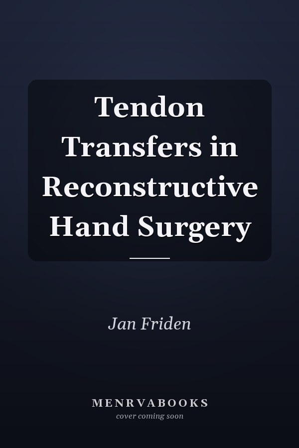 Tendon Transfers in Reconstructive Hand Surgery