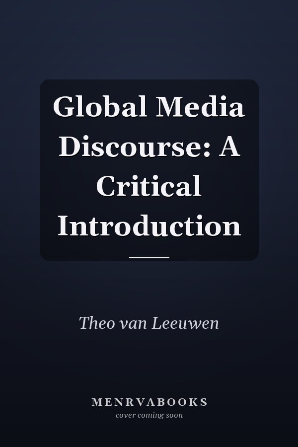 Global Media Discourse: A Critical Introduction