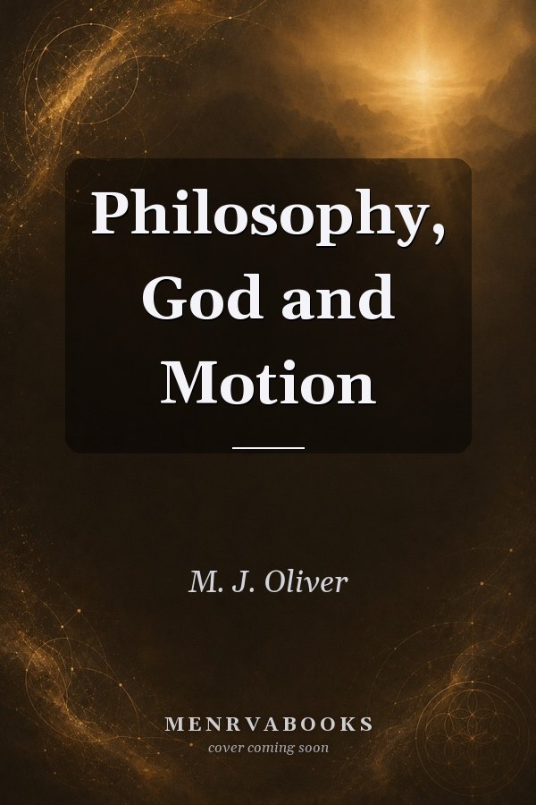 Philosophy, God and Motion