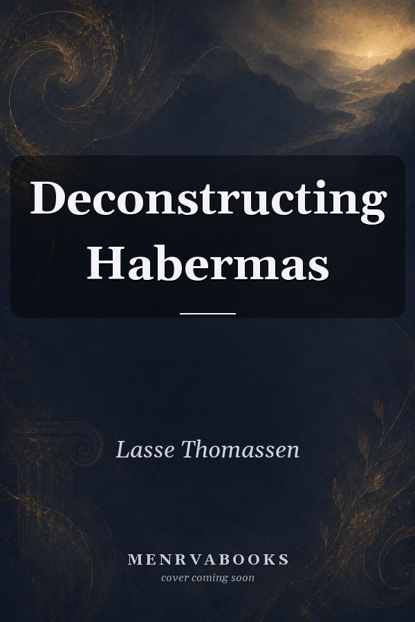 Deconstructing Habermas