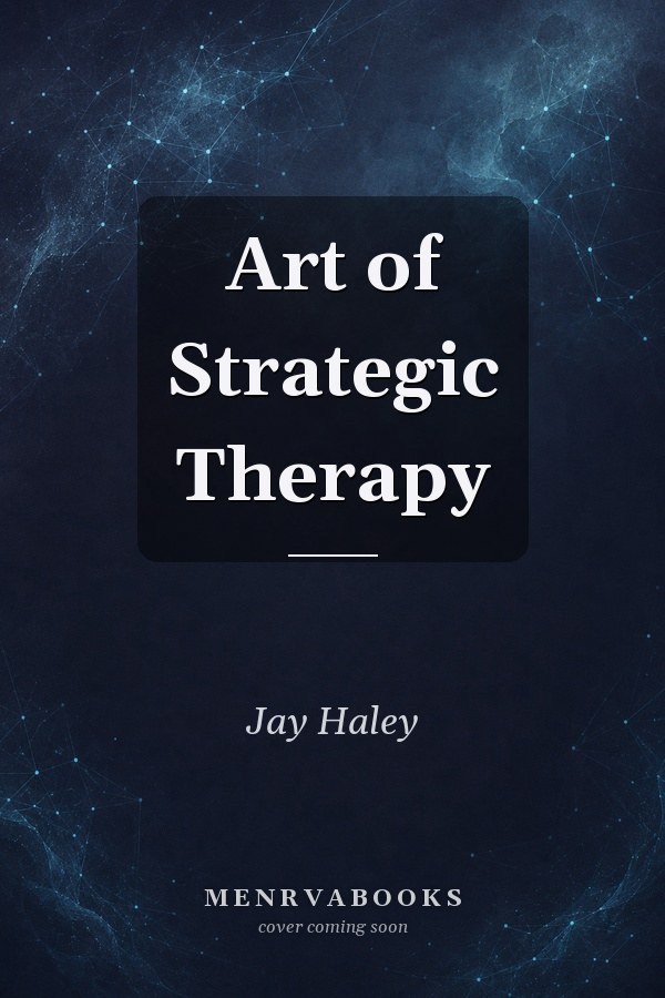 Art of Strategic Therapy