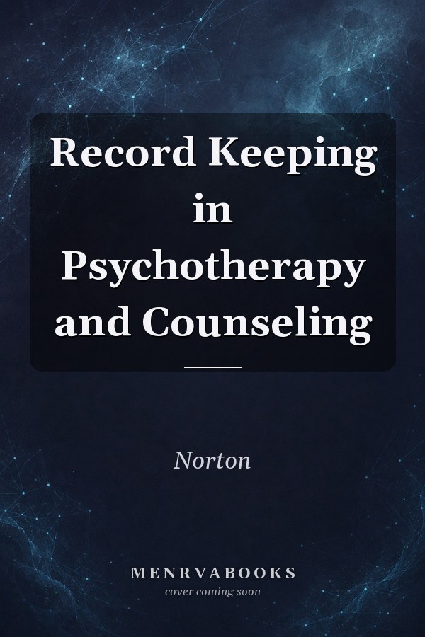 Record Keeping in Psychotherapy and Counseling
