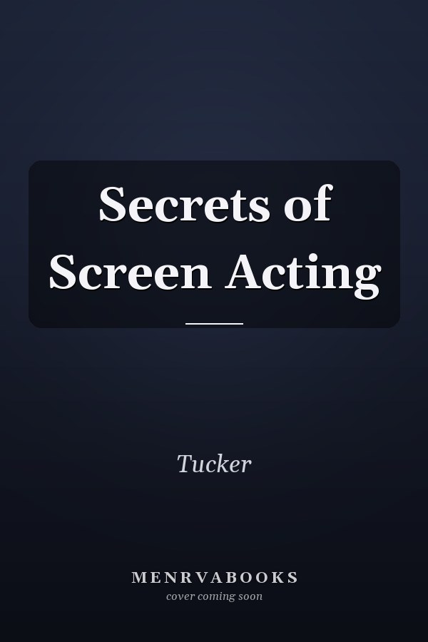 Secrets of Screen Acting