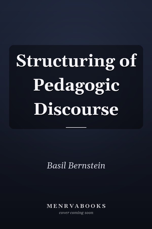 Structuring of Pedagogic Discourse