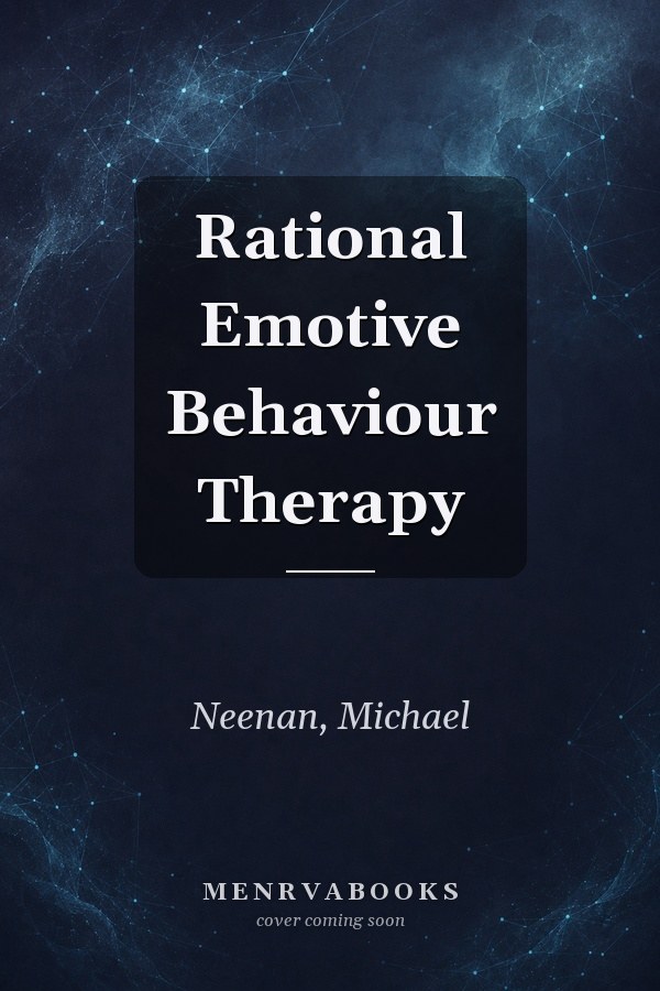 Rational Emotive Behaviour Therapy