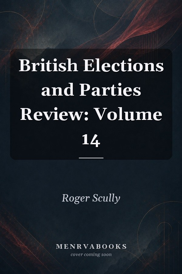 British Elections and Parties Review: Volume 14