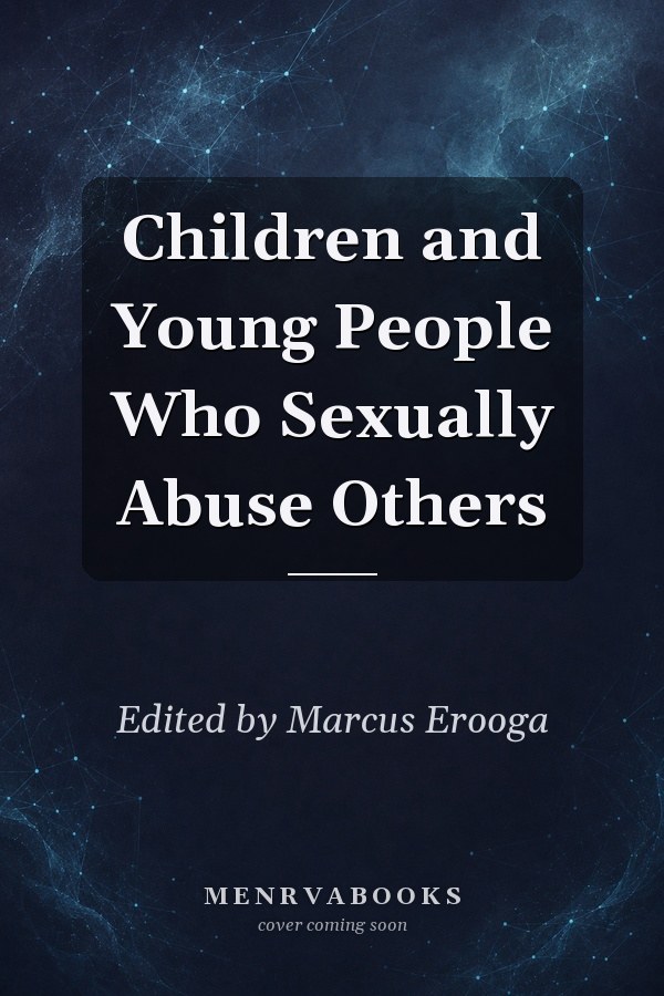 Children and Young People Who Sexually Abuse Others