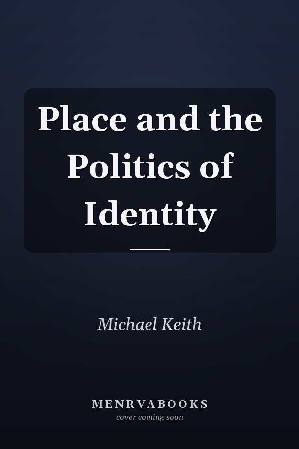 Place and the Politics of Identity