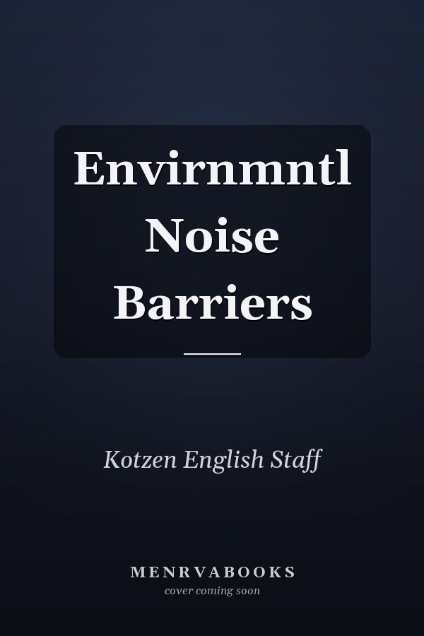 Environmental Noise Barriers