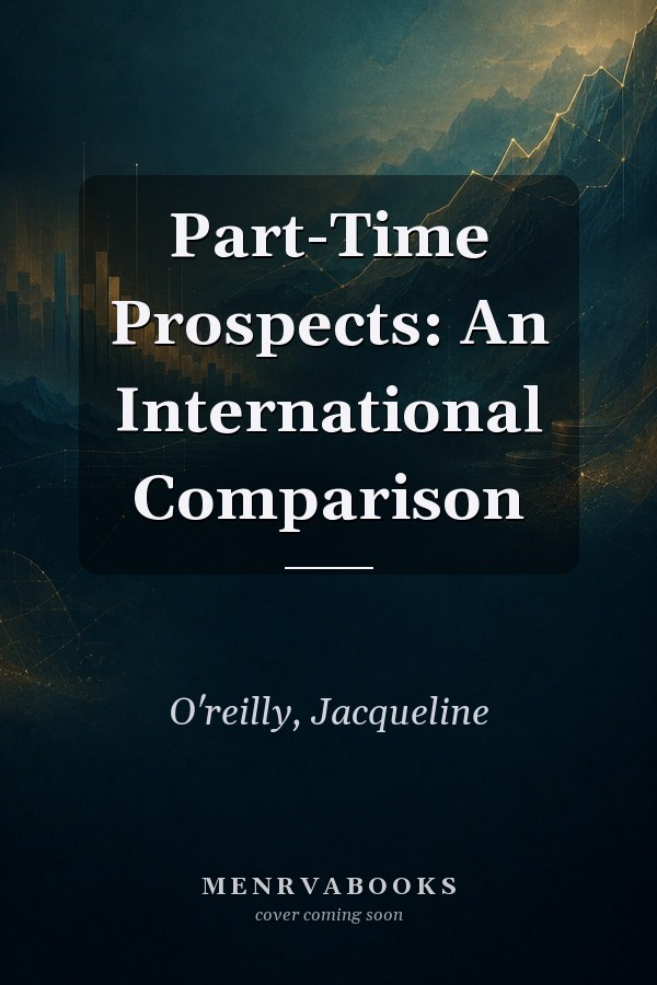 Part-Time Prospects: An International Comparison