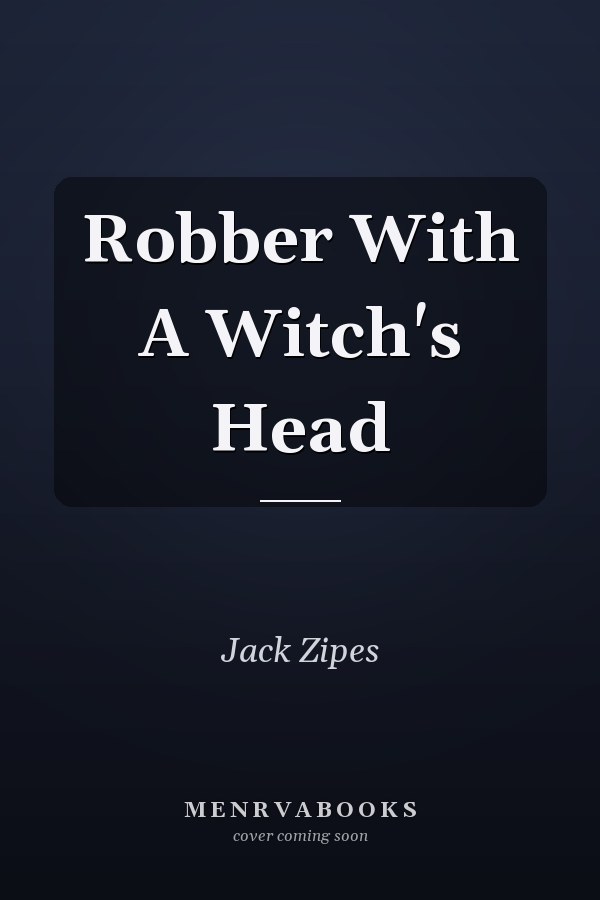 Robber With A Witch's Head