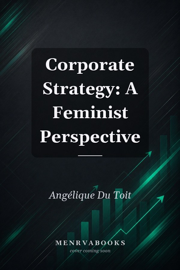 Corporate Strategy: A Feminist Perspective