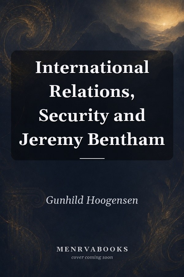 International Relations, Security and Jeremy Bentham