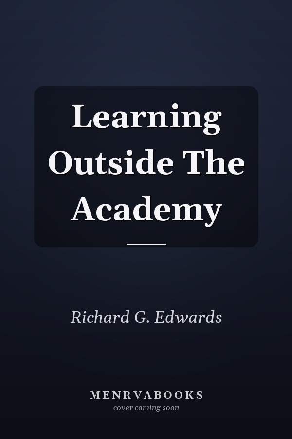 Learning Outside The Academy