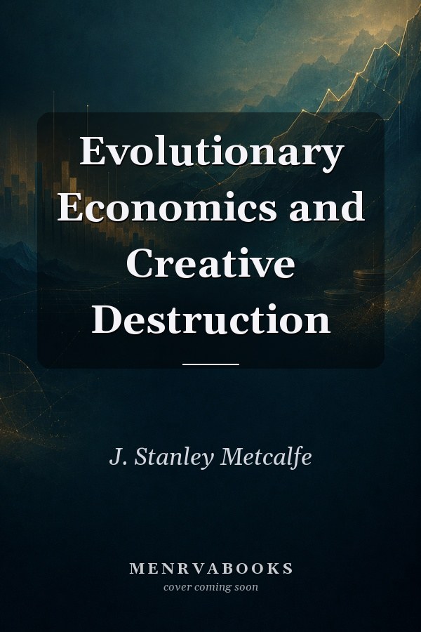 Evolutionary Economics and Creative Destruction