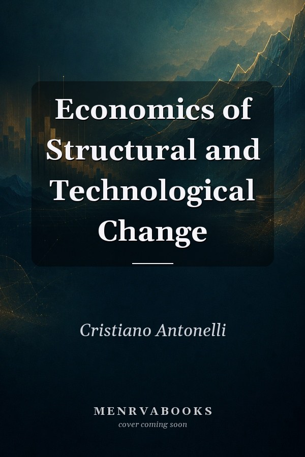Economics of Structural and Technological Change