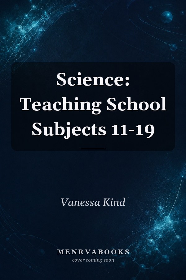 Science: Teaching School Subjects 11-19