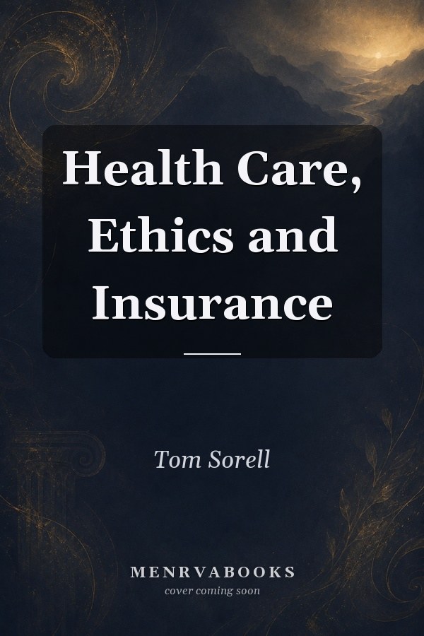 Health Care, Ethics and Insurance