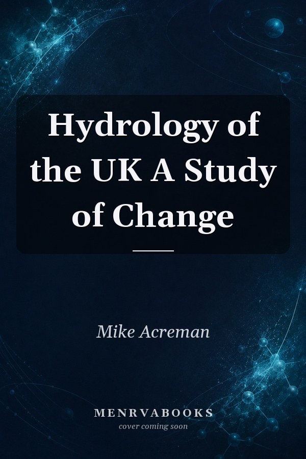 Hydrology of the UK A Study of Change