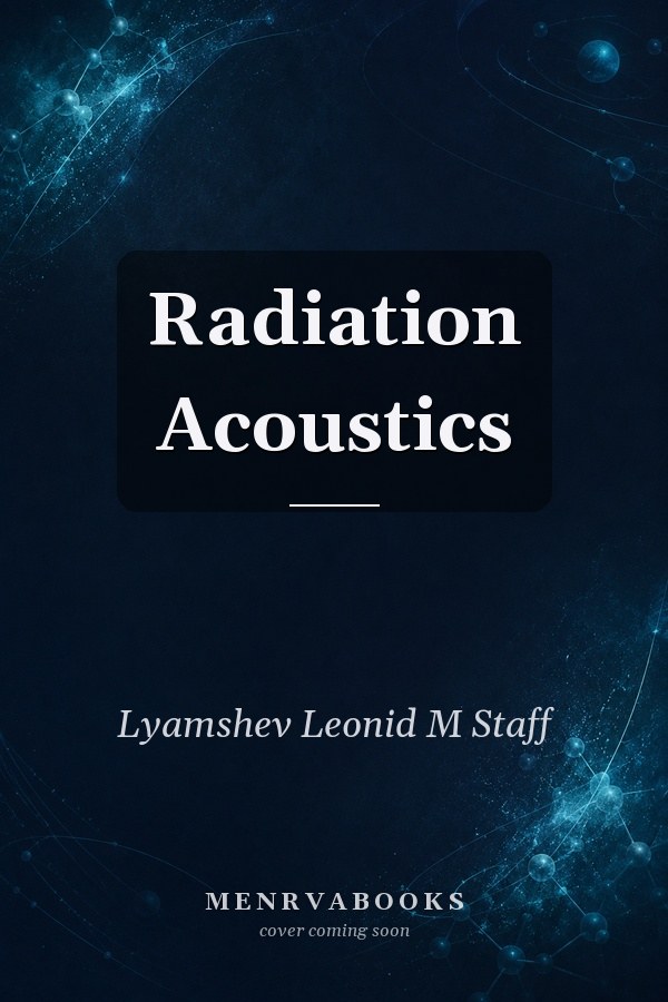 Radiation Acoustics
