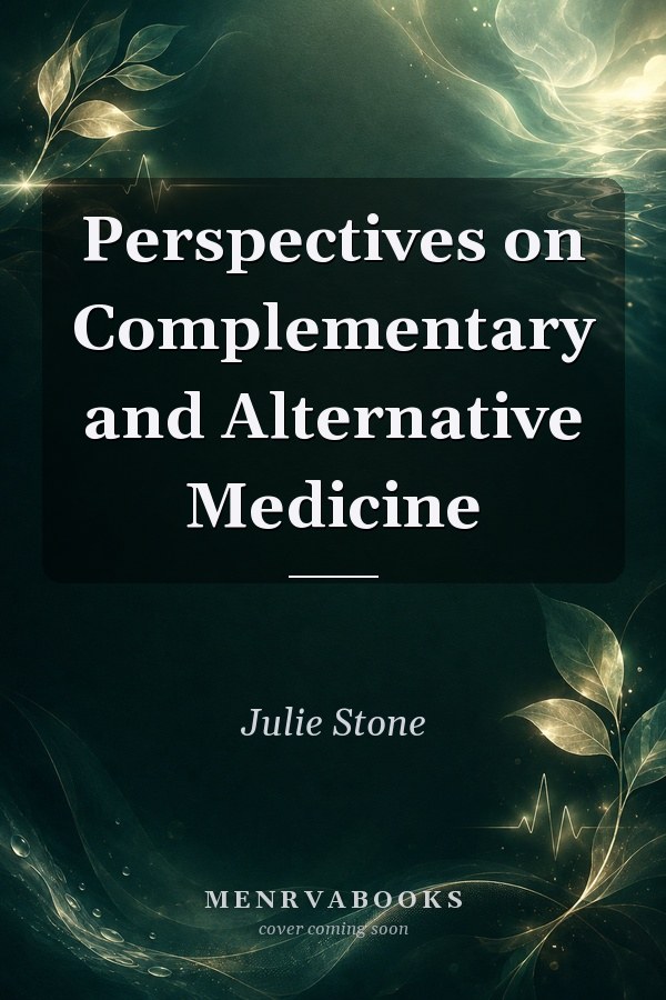 Perspectives on Complementary and Alternative Medicine