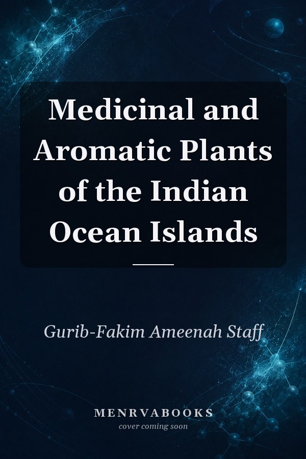 Medicinal and Aromatic Plants of the Indian Ocean Islands