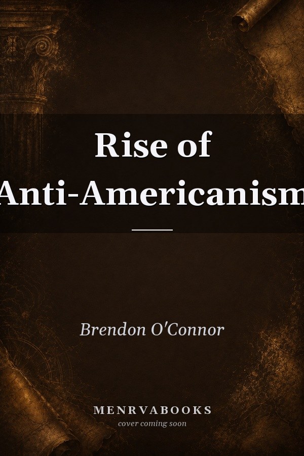 Rise of Anti-Americanism
